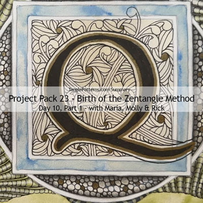 Zentangle® Project Pack 23 - Birth of the Zentangle Method, Day 10, Part 1