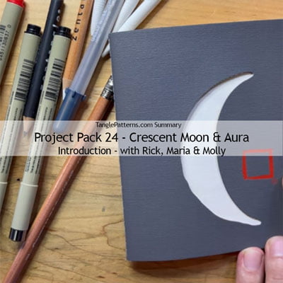 Zentangle® Project Pack 24 - Crescent Moon and Aura, Day 1