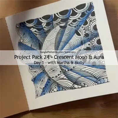 Zentangle® Project Pack 24 - Crescent Moon and Aura, Day 1