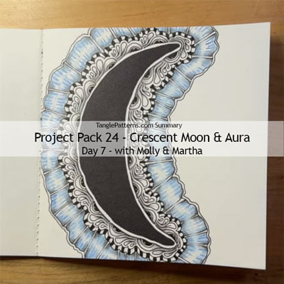 Zentangle® Project Pack 24 - Crescent Moon and Aura, Day 7