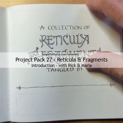 Zentangle® Project Pack 27 - Reticula & Fragments, Day 1 