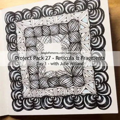 Zentangle® Project Pack 27 - Reticula & Fragments, Day 1 Zentangle® Project Pack 27 - Reticula & Fragments, Day 1