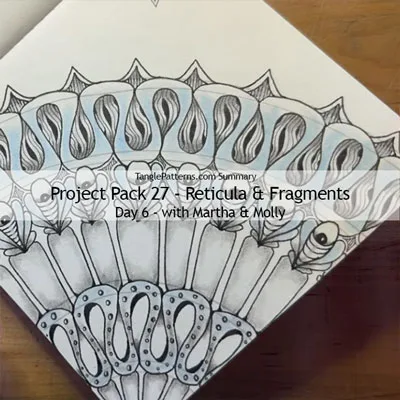 Zentangle® Project Pack 27 - Reticula & Fragments, Day 6 Zentangle® Project Pack 27 - Reticula & Fragments, Day 6