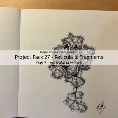 Zentangle® Project Pack 27 - Reticula & Fragments, Day 7 Zentangle® Project Pack 27 - Reticula & Fragments, Day 7