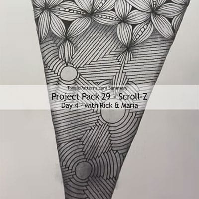 Zentangle® Project Pack 29 - Scroll-Z, Day 4