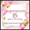 TanglePatterns Turns 15 - May 4, 2025
