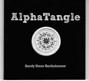 AlphaTangle, by Sandy Bartholomew