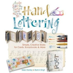 Hand Lettering: Simple, Creative Styles for Cards, Scrapbooks & More