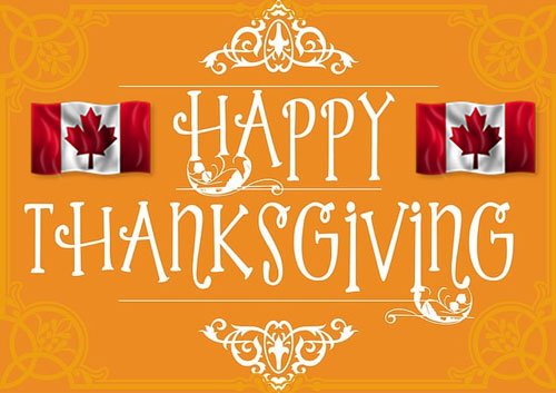 HAPPY THANKSGIVING CANADA!