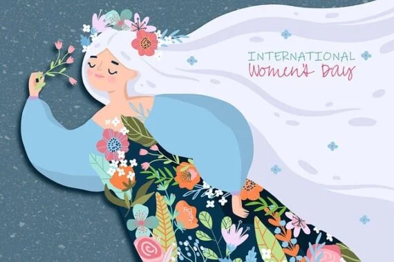 March 8th, INTERNATIONAL WOMEN'S DAY March 8th, INTERNATIONAL WOMEN'S DAY